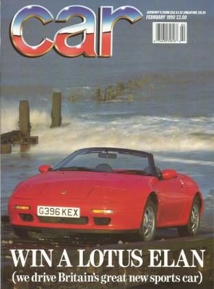 CAR MAGAZINE 1990 FEB - NEW ELAN, SKYLINE GT, 4X4 SEDANS COMPETE